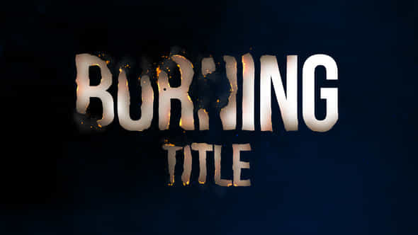 Burning Titles - VideoHive 43852563