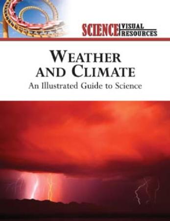 Weather and Climate - An Illustrated Guide to Science