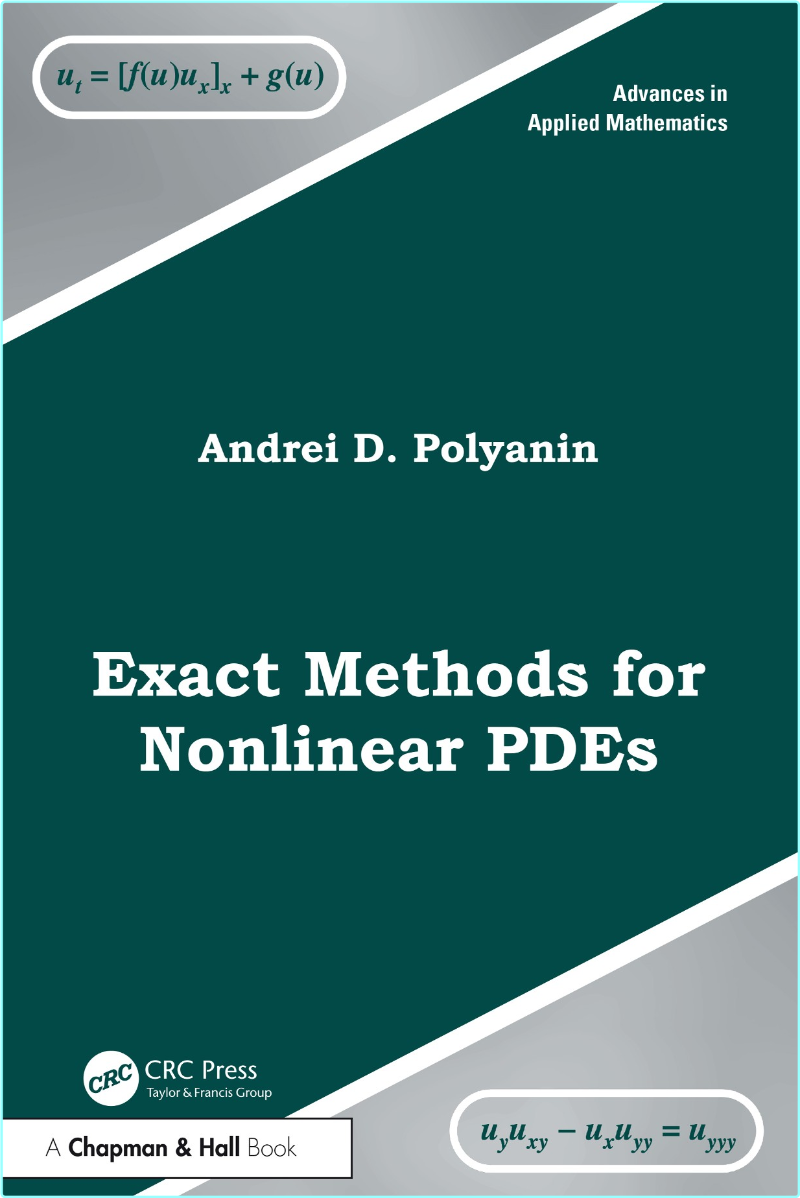 Exact Methods For Nonlinear PDEs (2025) (Andrei D. Polyanin)