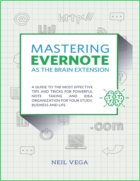 Mastering Evernote As The Brain Extension The Most Effective Tricks For Powerful N... BOndqKCX_o