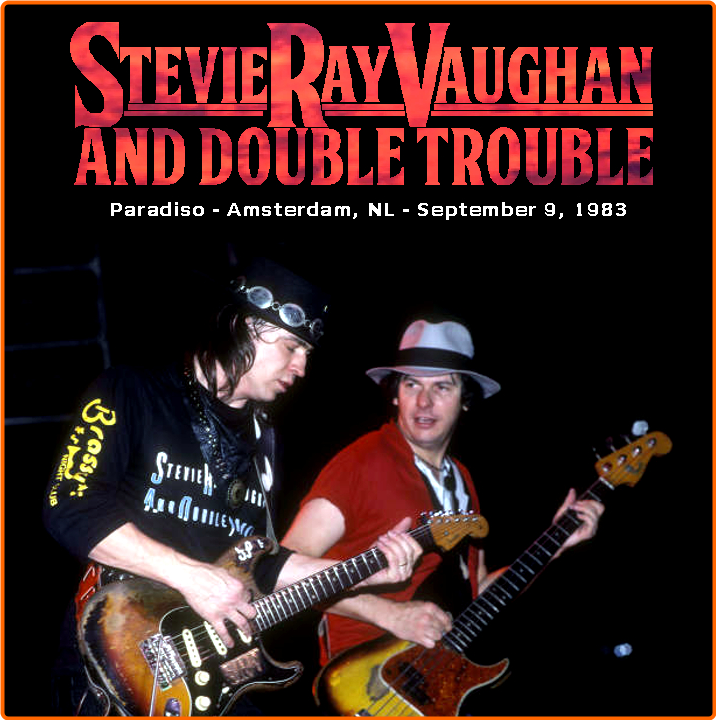 Stevie Ray Vaughan (1983) 09 09 Paradiso, Amsterdam, NL SBD Rm Blubomber Goody 6wzS488Y_o