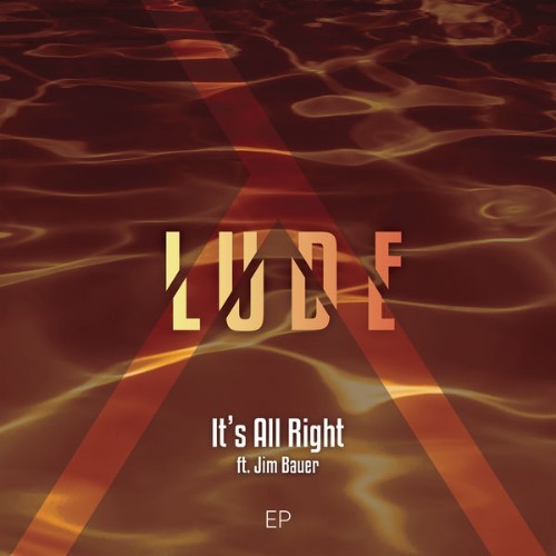 Lude - It's All Right - EP - 2017