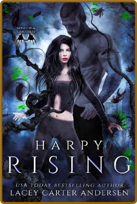 Harpy Rising: A Reverse Harem Story (Monsters and Gargoyles Book 11) - Lacey Carte... EPrO18eL_o