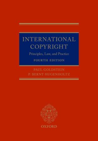 International Copyright Principles, Law, and Practice Ed 4