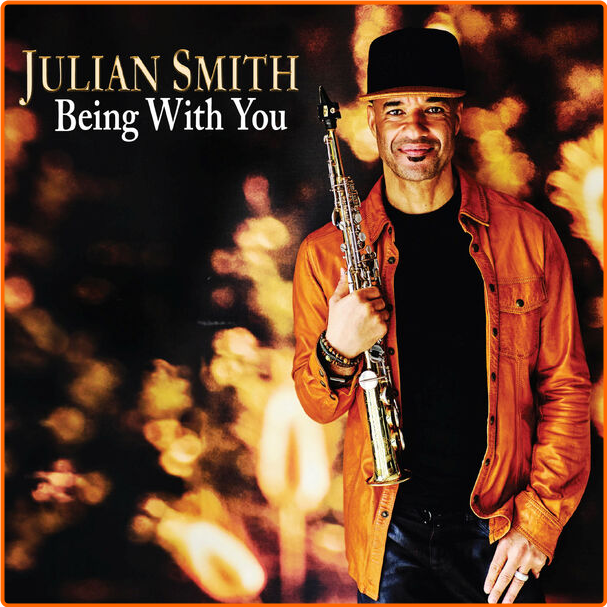 Julian Smith Being With You (2024) [FLAC] 24bit 44 1kHz Qf2oWWTR_o