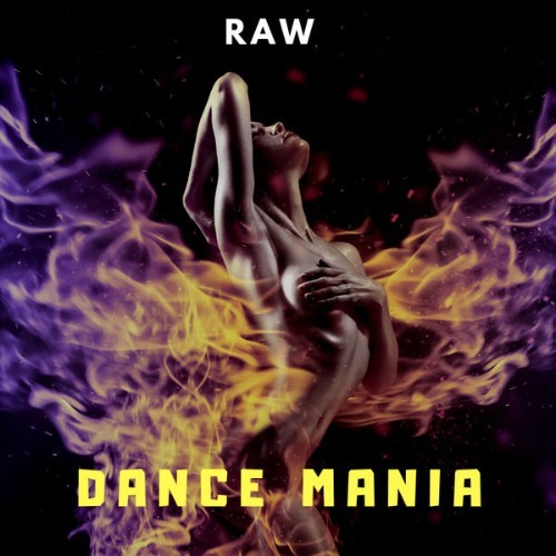 Raw - Dance Mania - 2018