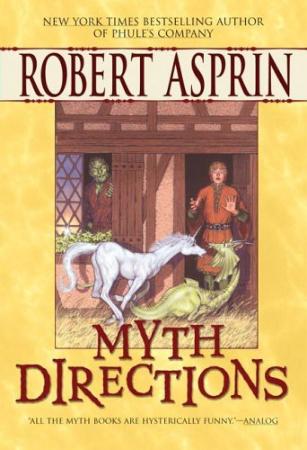 Myth Directions   Robert Asprin