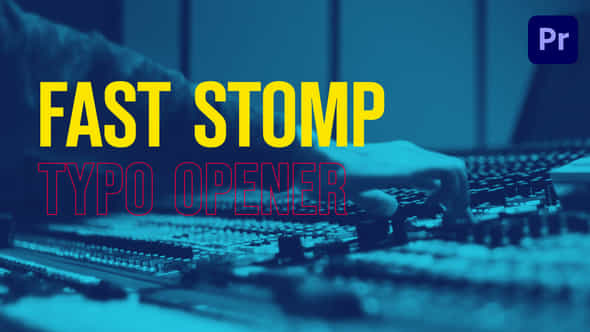 Fast Stomp Typo Opener - VideoHive 23479721