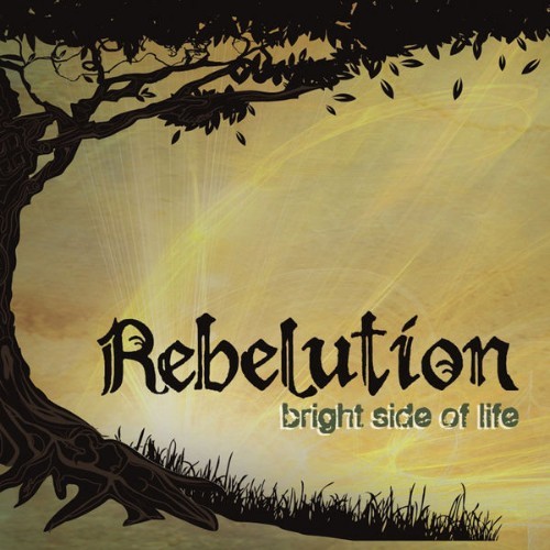 Rebelution - Bright Side of Life - 2009