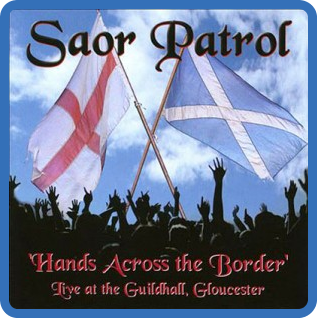 Saor Patrol - Hands Across The Border