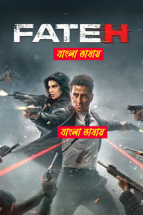 Fateh 2025 Bengli Dubbed Movie ORG 720p WEB-DL 1Click Download