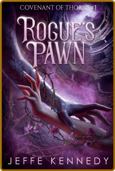 Rogue's Pawn  An Adult Fantasy - Jeffe Kennedy
