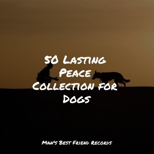 Calm Doggy - 50 Lasting Peace Collection for Dogs - 2022