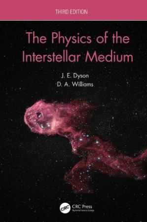 The Physics of the Interstellar Medium, 3rd Edition