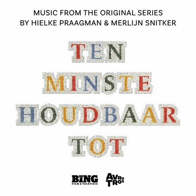 Ten Minste Houdbaar Tot Soundtrack