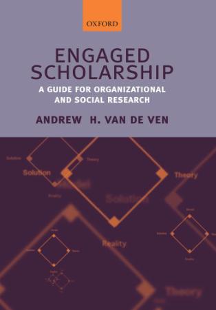 Engaged Scholarship A Guide for Organizational and Social Research