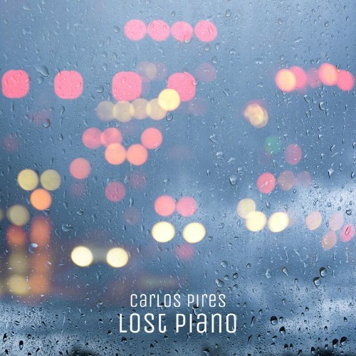  Carlos Pires - Lost Piano (2022) 