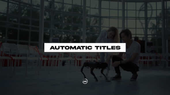 Automatic Titles 1.0 - VideoHive 38819905