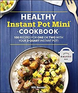 New 100 Easy Healthy And Delicious Recipes - Instant Pot Cookbook