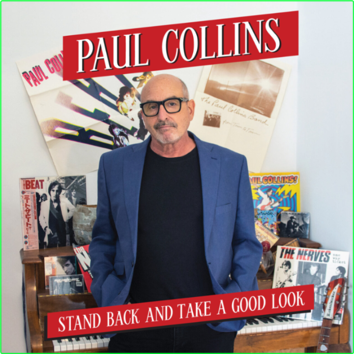 Paul Collins Stand Back And Take A Good Look (2024) WEB [FLAC] 16BITS 44 1KHZ XvyIidSn_o