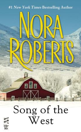 Nora Roberts   Song of the West [SR 143]