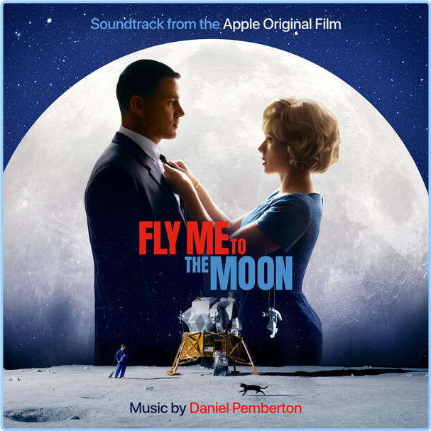 Daniel Pemberton Fly Me To The Moon Apple Original Film Soundtrack (2024) 24Bit 48kHz [FLAC] PvyM8TIE_o