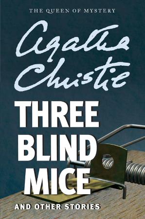 Agatha Christie Three Blind Mice & Other Stories (v5)