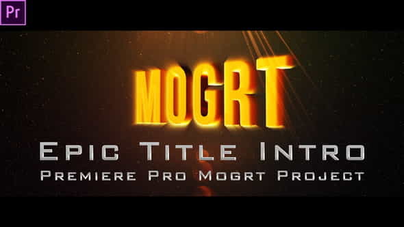 Epic Title Intro (mogrt) - VideoHive 23516202