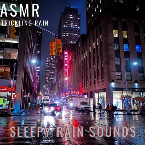 ASMR Trickling Rain - Sleepy Rain Sounds - 2022