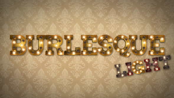 Burlesque Light Bulb Text Letters - VideoHive 20113222