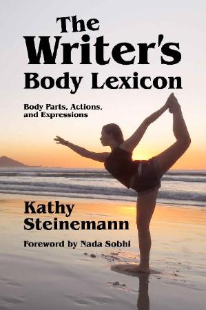 The Writer's Body Lexicon   Body Parts, Actions, and Expressions