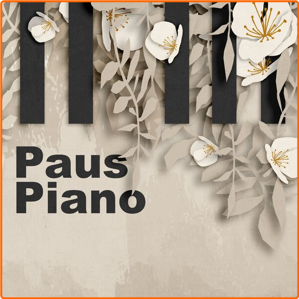 Various Artists - Paus Piano (2024) [320 Kbps] CJQGHd8R_o