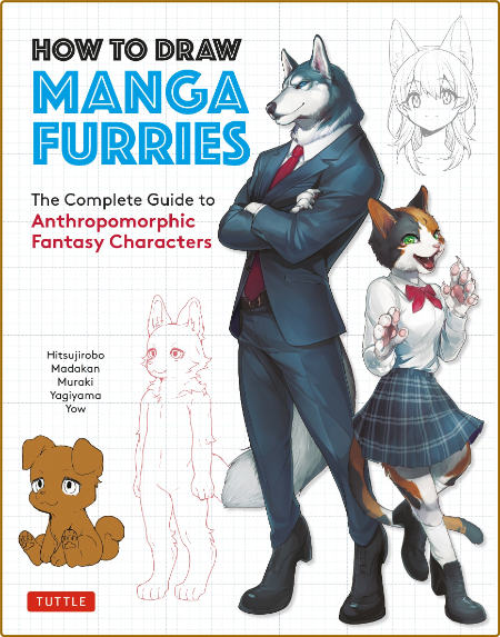 How to Draw Manga Furries - The Complete Guide to Anthropomorphic Fantasy Characters