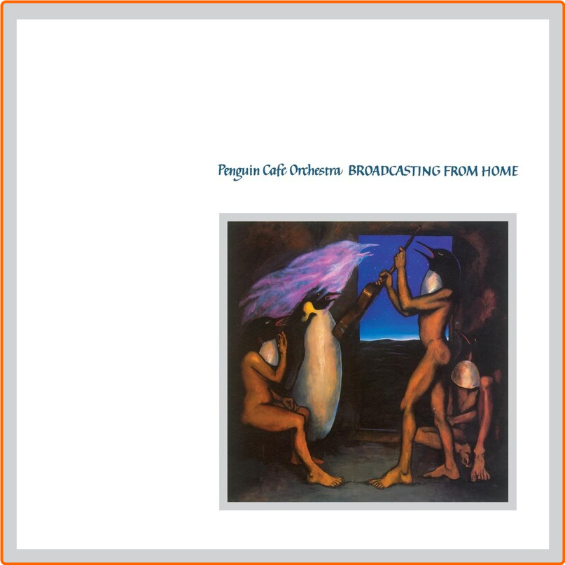 Penguin Cafe Orchestra (1984) Broadcasting From Home (2008) RM OgS8Z2FK_o