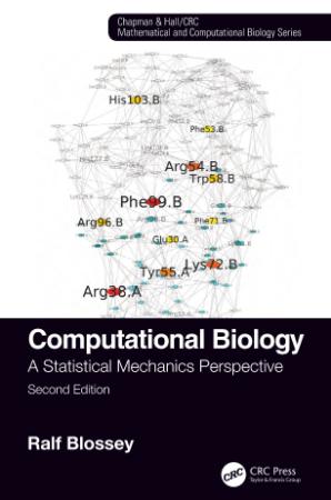 Computational Biology - A Statistical Mechanics Perspective, Second Edition