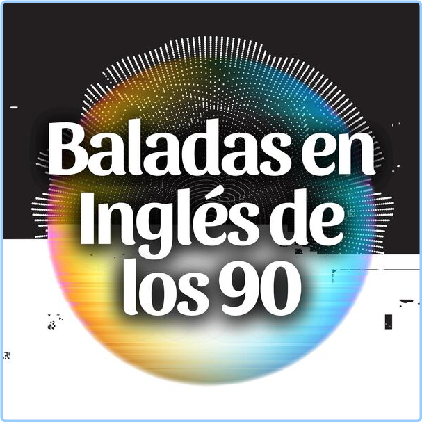 Various Artists - Baladas En Inglés De Los 90 (2024) [320 Kbps] PECsq29z_o