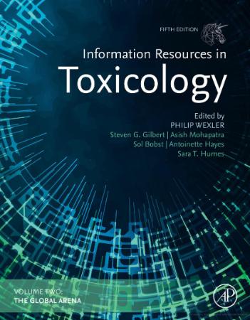 Information Resources in Toxicology - Volume 2 - The Global Arena, 5th Edition