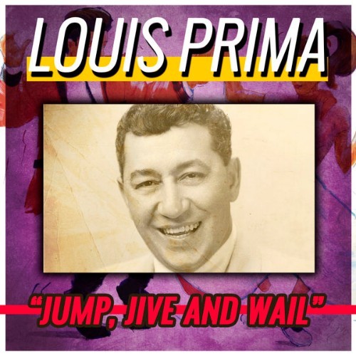 Louis Prima - Jump, Jive and Wail - 2015