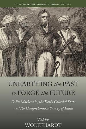 Unearthing the Past to Forge the Future   Colin Mackenzie, the Early Colonial Stat...