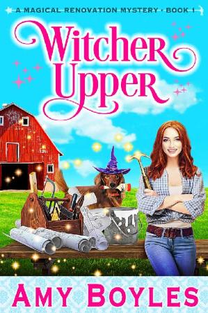 Witcher Upper (A Magical Renova - Amy Boyles