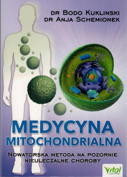 Bodo Kuklinski, Anja Schemionek - Medycyna mitochondrialna
