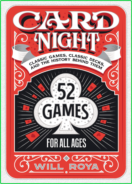 Card Night - Classic Games, Classic Decks, and The History Behind Them