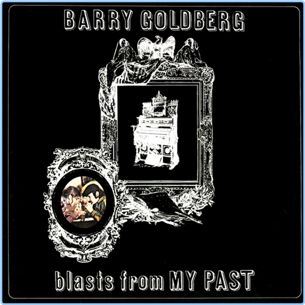 Barry Goldberg (1971) Blasts From My Past (2016) Extended Version [FLAC] WXLttaVB_o