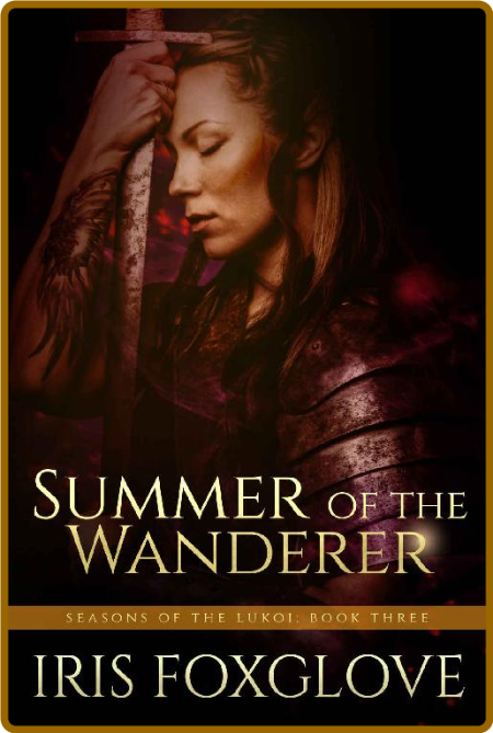 Summer of the Wanderer : Seasons of the Lukoi Book Three  Jd5yBcyQ_o