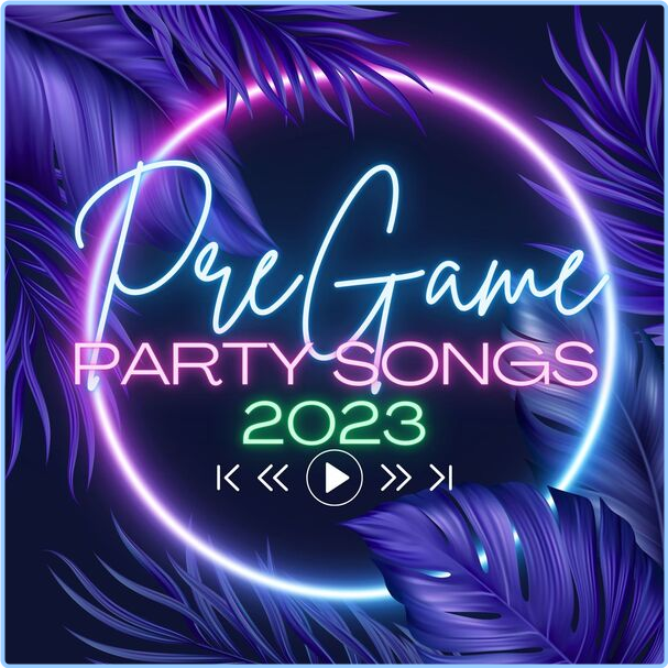 Various Artists - Pregame Party Songs (2023-2024) [320 Kbps] My3JbSm7_o
