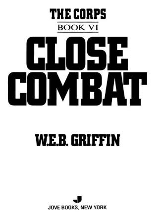 Close Combat - W E B  Griffin