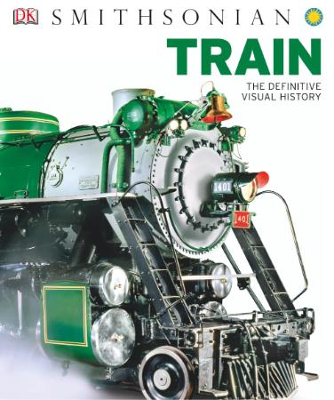 Train - The Definitive Visual History