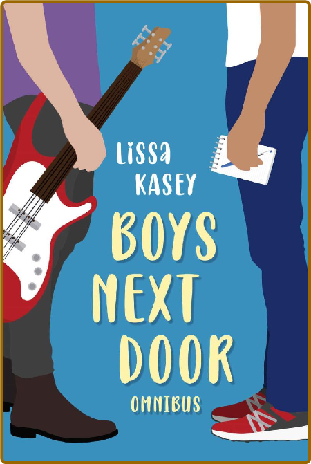 Boys Next Door  Ominbus  Multip - Lissa Kasey