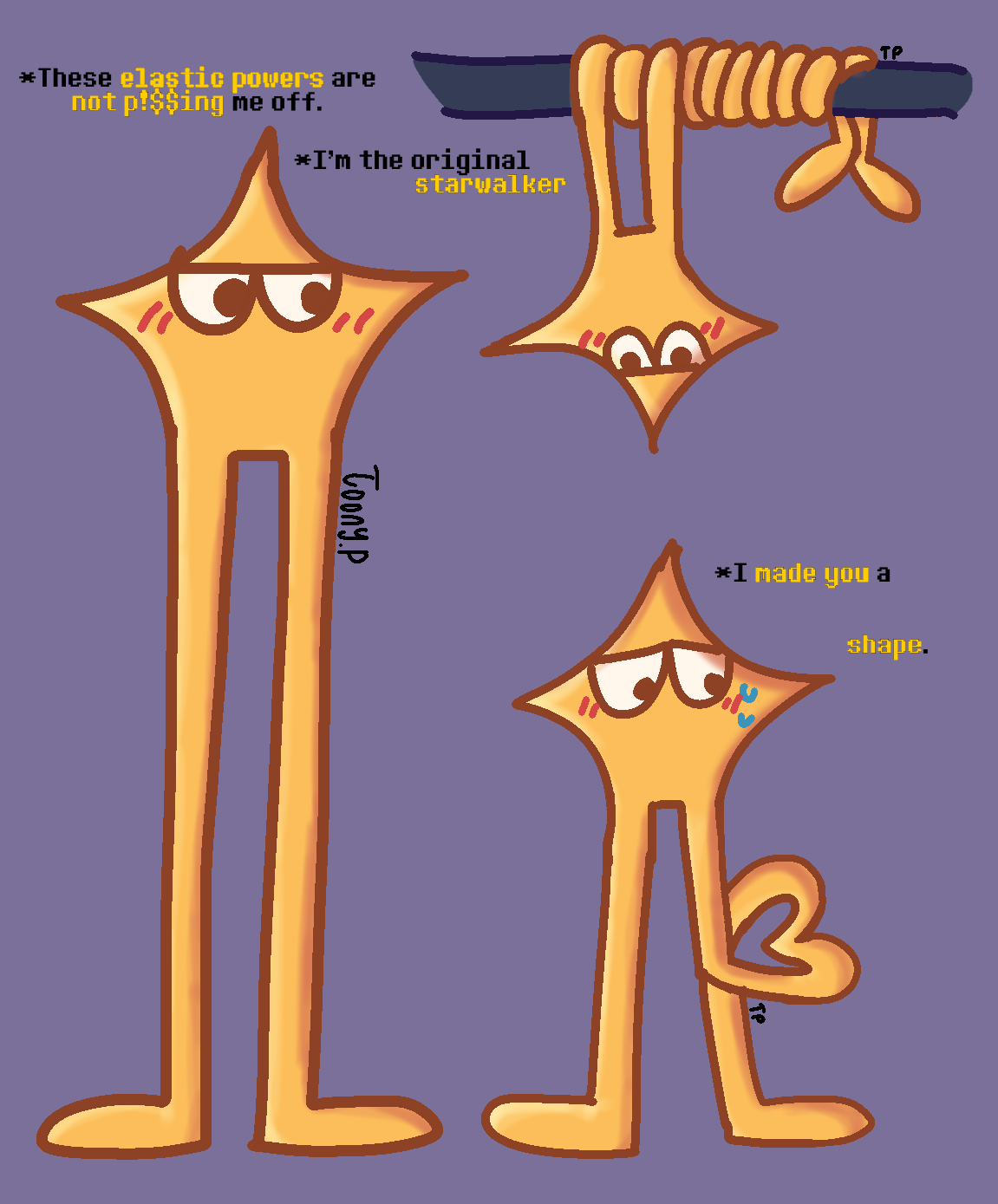 cartoon artwork of the original starwalker from deltarune using elastic powers and blushing. in the first image they have long legs and are saying 'these elastic powers are not p1$$sing me off. i'm the original. starwalker.' in the second image they are hanging from a pole using their legs, which have been twirled around the pole multiple times. in the third image they have slightly longer legs and have one twisted into a heart. they are saying 'i made you a. shape.