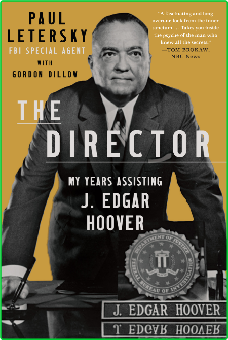 The Director - My Years Assisting J  Edgar Hoover IbT75CSN_o